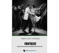 FANTASIE: Quattro storie brevi tratte dall'antologia ‘Racconti dell’età del Jazz' (Classici da rileggere - Luna Crescente Edizioni)