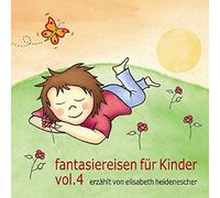 fantasiereisen für Kinder Vol. 4