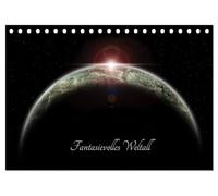 Fantasievolles Weltall (Tischkalender 2026 DIN A5 quer), CALVENDO Monatskalender: Zwischen Galaxien, Kometen und schwarzen Löchern hat unsere Erde im Universum ihren festen Platz eingenommen.