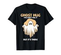 Fantasma Caza Humor Lindo Fantasma Paranormal Abrazo Lo Siente Camiseta