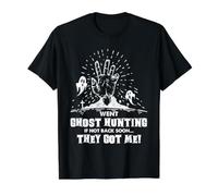 Fantasma Caza Humor Paranormal Investigador Me Consiguieron Camiseta gráfica económica, Hombre, Negro, S