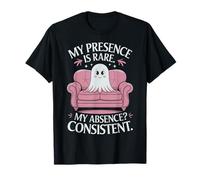 Fantasma de Halloween Mi Presencia es RARA Mi ausencia Consistente Camiseta
