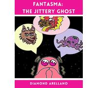 Fantasma: The Jittery Ghost