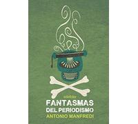 Fantasmas del periodismo