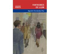 Fantasmes de llum | Agustín Fernández Paz