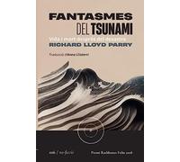 Fantasmes del tsunami: Vida i mort després del desastre: 016 (No Ficció)