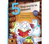 Fantasmini in biblioteca. Stampatello maiuscolo. Ediz. a colori (Tre passi)