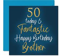 Fantastic 50th Birthday Cards for Brother - 50 Today & Fantastic - Happy Birthday Card for Brother from Sister, Brother Birthday Gifts, 145mm x 145mm Sibling Greeting Cards Gift for Brother