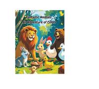 Fantastic Animals: An Adventure of Colors- Forest & Farm Animals Coloring Book for Adults and Kids: 24 Detailed Single-Sided Pages for Relaxation, Stress Relief, and Creative Fun
