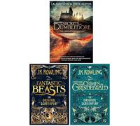 Fantastic Beasts Scripts by JK Rowling 3 Books Collection Set (The Secrets of Dumbledore [Hardback], Fantastic Beasts and Where to Find Them & The Crimes of Grindelwald)