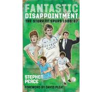 Fantastic Disappointment: The Story of Spurs - 1986-87