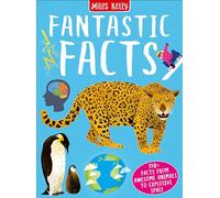 Fantastic Facts: Fantastic Facts features more than 300 awesome facts, from amazing animals to explosive space, to excite and teach your school-aged child (7+).