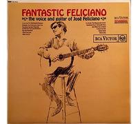 Fantastic Feliciano - The Voice And Guitar Of José Feliciano