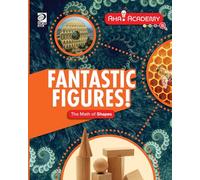 Fantastic Figures! The Math of Shapes (Aha! Academy: Math)