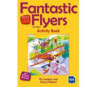 Fantastic flyers 2nd edition activity book: An activity-based course for young learners. Activity Book (KLETT)