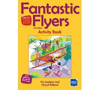 Fantastic Flyers 2nd edition: New edition for the revised 2018 exam. Activity Book (DELTA Young Learners English)