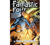 FANTASTIC FOUR BY WAID & WIERINGO OMNIBUS [NEW PRINTING]