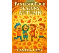 FANTASTIC FOUR SEASONS: AUTUMN (SALOMI'S ADVENTURES)
