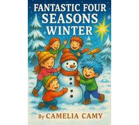 FANTASTIC FOUR SEASONS: WINTER (SALOMI'S ADVENTURES)
