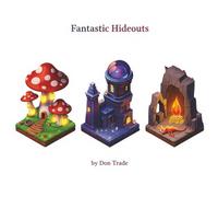 Fantastic Hideouts: Cozy Fantasy Coloring Book For Adults And Teens| 8.5x8.5 Inches, 101 Page Print| 50+ Coloring Pages... Gift For Vacations, Holidays And Free Time (Part of: Tiny Times Coloring)