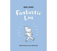 Fantastic Lou: Little Comics from Real Life