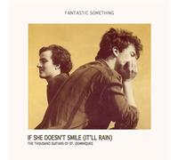 Fantastic Something: If She Doesn't Smile (It'll Rain) / The Thousand Guitars Of St. Dominiques [Winyl]