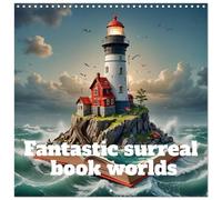 Fantastic surreal book worlds (Wall Calendar 2026 12 × 12 Inch) CALVENDO 12 Month Wall Calendar: Immerse yourself in the fascinating world of ... your imagination on an unforgettable journey.