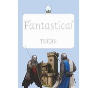 Fantastical Ideas: Notebook for Kids | Journal for Curious Minds and Big Ideas