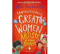 Fantastically Great Women Artists And Their Storie