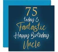 Fantásticas tarjetas de cumpleaños 75 para tío - 75 Today & Fantastic - Tarjeta de feliz cumpleaños para tío de sobrina, sobrino, regalos de cumpleaños de tío, tarjetas de felicitación de cumpleaños