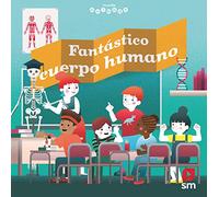 Fantástico cuerpo humano (Mundo animado)