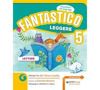 Fantastico leggere. Con Letture, Grammatica, Scrittura. Per la 5 ella Scuola elementare. Con e-book. Con espansione online (Vol. 2)