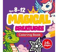 Fantasy Adventures Square Coloring Book for Kids Ages 8-12: Dragons, Fairies, Castles, and Magical Realms: Enchanted Kingdoms, Mystical Treasures, Bold Lines, and Large Images for Fantasy Coloring Fun