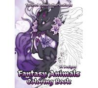 Fantasy Animals Coloring Book: 21 Designs to Color