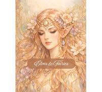 Fantasy Beauties Coloring Book: An Intricate Adult Coloring Book featuring Elves, Fairies, Goddesses, and Mystical Portraits for Stress Relief