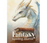 Fantasy Book Journal: A Simple Way to Track Your Reading and Capture Thoughts