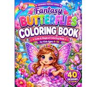 Fantasy Butterflies Coloring Book: Cute & Magical Coloring Book for Kids Ages 4-10 (Adorable Fantasy Series)