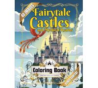 Fantasy Castles and Mythical Realms Coloring Book: Stress-Relief for Adults & Kids with Dragons, Unicorns, and Enchanted Castles | Single-Sided Pages