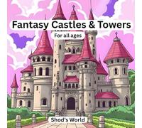 Fantasy Castles & Towers | 96 pages | Shod's World