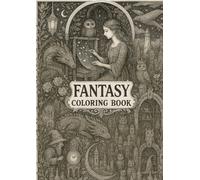 FANTASY COLORING BOOK: The Grimoire of Illusory Tints