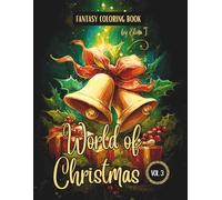 Fantasy Coloring Book World of Christmas Vol. 3: For Adults and Teens | Black Line and Grayscale Christmas Coloring Pages