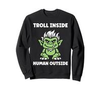 Fantasy Creature Monster Funny Quote Troll Sudadera