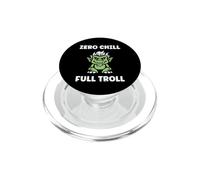 Fantasy Creature Monster Funny Quote Zero Chill Full Troll PopSockets PopGrip para MagSafe