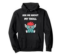 Fantasy Creature Monster Simple Ask me About my Troll Sudadera con Capucha