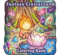 Fantasy Crystal Land Coloring Book