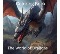 Fantasy Dragons: Adult Coloring Book for Mind Clarity and Relaxation: Relax and Unwind with the Majesty of Dragons