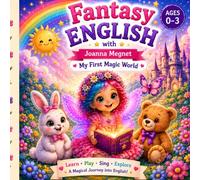 Fantasy English with Joanna Megnet: My First Magic World (Welcome to the Magical World of Lumi!)