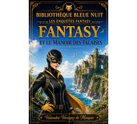 FANTASY ET LE MANOIR DES FALAISES