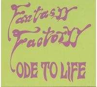 FANTASY FACTORY - FANTASY FACTORY Ode To Life