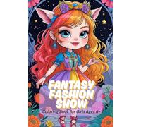 Fantasy fashion show. Coloring Book for Girls Ages 6+ - 84 Magical Women with Beautiful Dresses - 169 Pages with Blank Backsides - Enchanting Fairies, Princesses & Elven Queens to Color
